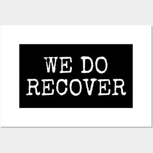 We Do Recover, Addiction Recovery, AA NA Posters and Art